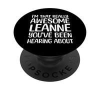 Soy así de increíble Leanne ha Estado Escuchando Hablar PopSockets PopGrip Adhesivo