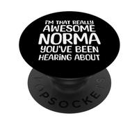 Soy así de increíble Norma ha Estado Escuchando Hablar PopSockets PopGrip Adhesivo