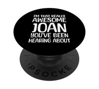 Soy así de increíble Que Joan ha Estado Escuchando Hablar PopSockets PopGrip Adhesivo