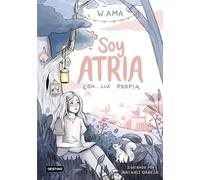Soy Atria 1. Con luz propia: Libro para edades de 8-9 a 11-12 años