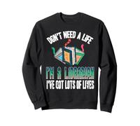 Soy Bibliotecario Tengo Muchas Vidas Con Libros Sudadera