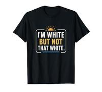 Soy Blanco Pero no Tan Blanco Gracioso Diciendo Meme Ironía Camiseta