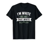 Soy Blanco Pero no Tan Blanco Gracioso Diciendo Meme Sonrisas Camiseta