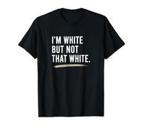 Soy Blanco Pero no Tan Blanco Gracioso Diciendo Meme Witty Camiseta
