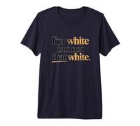 Soy Blanco Pero no Tan Blanco Sarcástico Dicho Divertido Camiseta Premium