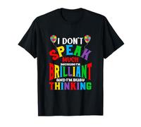 Soy brillante y estoy ocupado pensando en la conciencia del autismo Camiseta