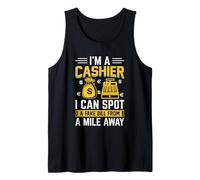 Soy cajero Puedo detectar una factura Falsa a una Milla de Distancia Camiseta sin Mangas