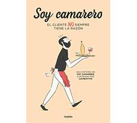 Soy camarero. El cliente NO siempre tiene la razón (Ficción)