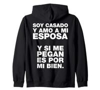 Soy casado y amo a mi esposa Funny Mexicans Sarcastic Sudadera con Capucha