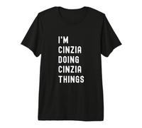 Soy Cinzia Haciendo Cosas de Cinzia Camiseta Premium