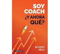Soy coach. ¿Y ahora qué?
