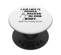Soy como 12 personas empacadas en un cuerpo giran la rueda PopSockets PopGrip Adhesivo