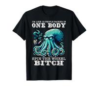 Soy como 12 personas empaquetadas en un cuerpo giran el pulpo divertido Camiseta