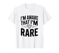 Soy Consciente de Que Soy RARA autoafirmación única Camiseta