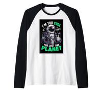 Soy Demasiado Genial para un Solo Planeta Astronauta Espacial Astronomía Camiseta Manga Raglan