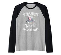 Soy Demasiado Torpe para Estar Cerca de la masculinidad frágil Humor Divertido Camiseta Manga Raglan