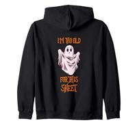 Soy Demasiado Viejo para Esta sábana, Divertido Fantasma de Halloween para Hombres y Mujeres Sudadera con Capucha
