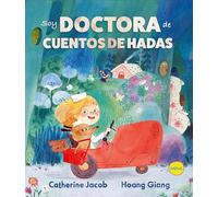 Soy Doctora de cuentos de hadas (PEQUES)