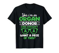 Soy donante de órganos. ¿Quién no querría un pedazo de esto? Camiseta