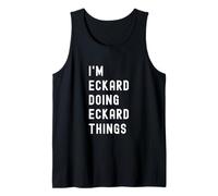 Soy Eckard Haciendo Cosas de Eckard Camiseta sin Mangas