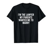 Soy el Abogado Que mis Padres querían Que me casara con un Abogado Divertido Camiseta gráfica económica, Hombre, Negro, L