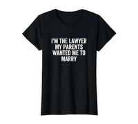 Soy el Abogado Que mis Padres querían Que me casara con un Abogado Divertido Camiseta gráfica económica, Mujer, Negro, M