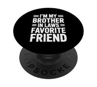 Soy El Amigo Favorito De Mi Cuñado Humor con Amor PopSockets PopGrip Adhesivo