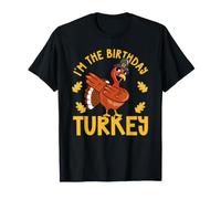 Soy el cumpleaños Pavo Divertido Día de Acción de Gracias Cena Comida Camiseta