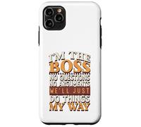 Soy el jefe, sin preguntas, sin argumentos Carcasa para iPhone 11 Pro Max