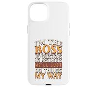Soy el jefe, sin preguntas, sin argumentos Carcasa para iPhone 15 Plus