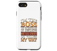 Soy el jefe, sin preguntas, sin argumentos Carcasa para iPhone SE (2020) / 7 / 8