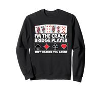 Soy el Jugador de Crazy Bridge del Que te advirtieron Sudadera