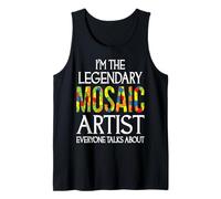 Soy el Legendario Artista de Mosaico del Que Todo el Mundo Habla Camiseta sin Mangas