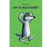 SOY EL MAS FUERTE (Álbumes ilustrados)