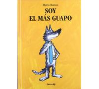 SOY EL MAS GUAPO (Álbumes ilustrados)
