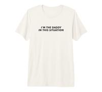 Soy el papá en Esta situación Camiseta Premium