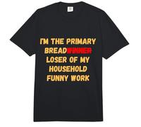 Soy el Principal Perdedor de Pan de la aplicación de Trabajo humorístico de mi hogar Comfort Colors Adult Heavyweight T-Shirt