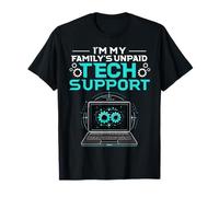Soy el programador de soporte técnico no remunerado de mi familia Tecnología de TI Camiseta
