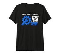Soy el Soporte técnico no remunerado de mi Familia Camiseta Premium