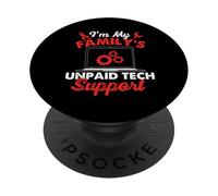Soy el Soporte técnico no remunerado de mi Familia - Ingeniero infor PopSockets PopGrip Adhesivo