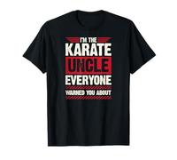 Soy el tío del Karate del Que Todo el Mundo te advirti Camiseta