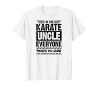Soy el tío del Karate del Que Todo el Mundo te advirti Camiseta
