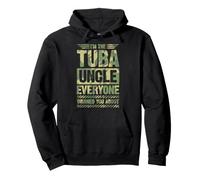 Soy el tío Tuba del Que Todo el Mundo te advirtió Sudadera con Capucha