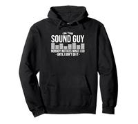 Soy el tipo de sonido nadie se da cuenta de lo que hago hasta que no lo hago Sudadera con Capucha