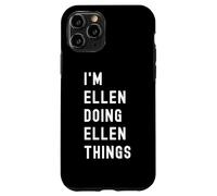 Soy Ellen Haciendo Cosas de Ellen Carcasa para iPhone 11 Pro