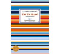 Soy en Mayo, Antología 1982-2016, Colección Antologías