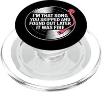 Soy Esa canción Que te saltaste y descubriste más Tarde Que era Fuego PopSockets PopGrip para MagSafe