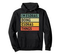 Soy Esdras Doing Esdras Things Cosas Divertida Cita Personalizada Sudadera con Capucha