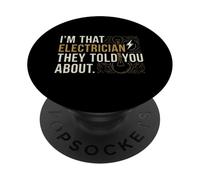 Soy Ese Electricista Que te dijeron sobre el Arte de Texto Vintage PopSockets PopGrip Adhesivo