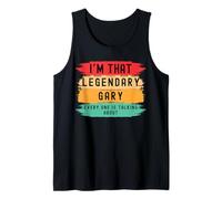 Soy ese Gary legendario que todo el mundo habla Camiseta sin Mangas